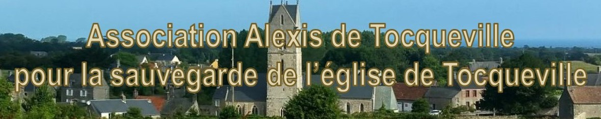 Alexis de Tocqueville Association for saving Tocqueville's church